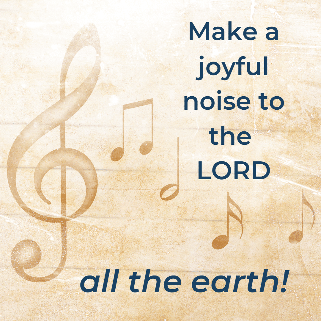 Make a joyful nose to the LORD, all the earth!