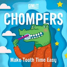 Chompers Podcast designed to make brushing easy